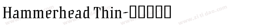 Hammerhead Thin字体转换
